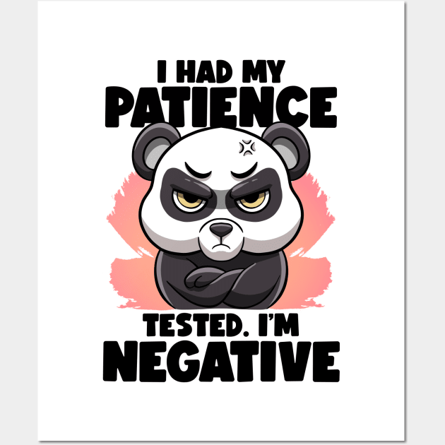 I Had My Patience Tested I'm Negative Panda Fluent Sarcasm Wall Art by MerchBeastStudio